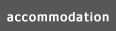 Acoommodation